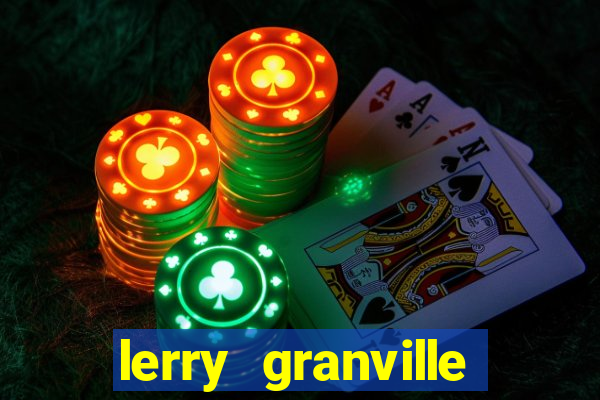 lerry granville reclame aqui